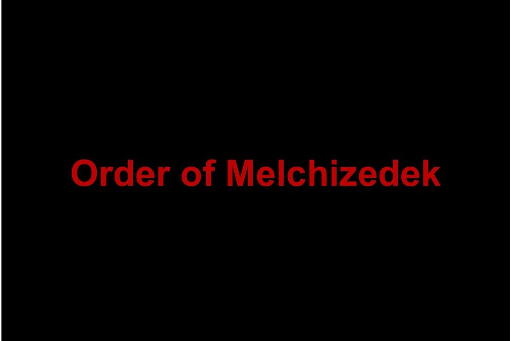 Order of Melchizedek